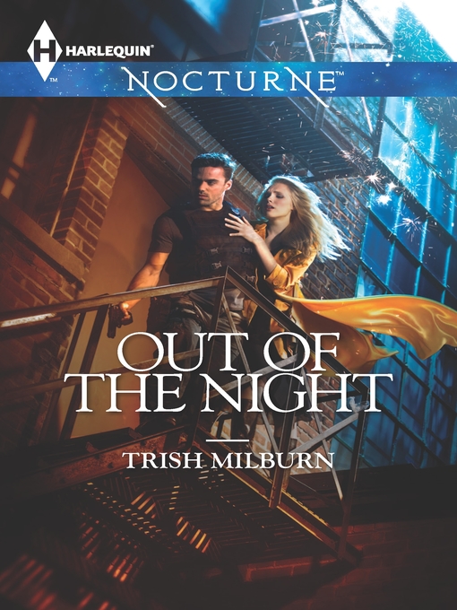 Title details for Out of the Night by Trish Milburn - Available